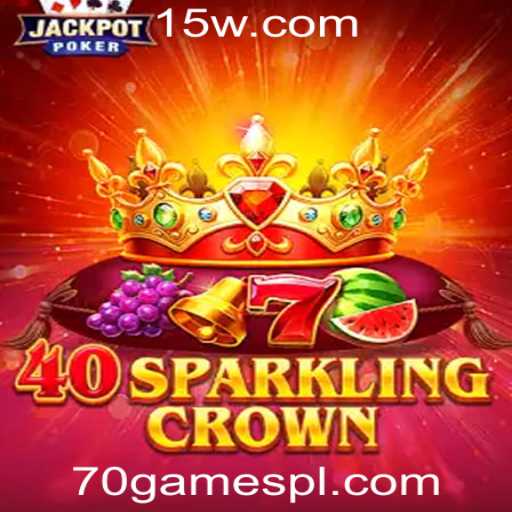 Explorando o Universo de 40SparklingCrown na Plataforma 70games